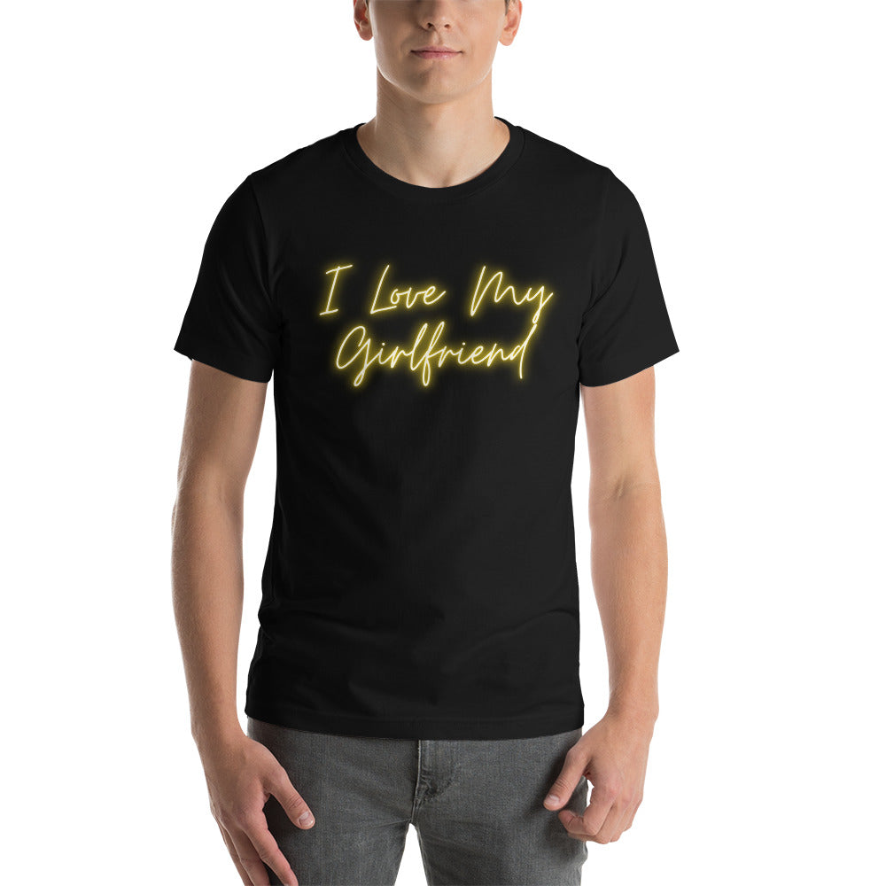 I Love My Girlfriend Shirt - Short-Sleeve Unisex T-Shirt